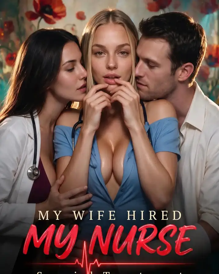 My Wife Hired My Nurse poster